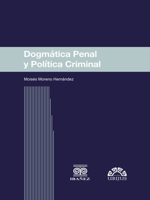 cover image of Dogmática penal y política criminal